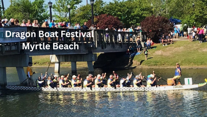 Dragon Boat Festival Myrtle Beach