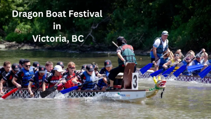 Dragon Boat Festival Victoria, BC